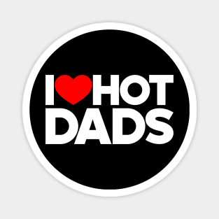 I Love Hot Dads Funny Red Hearts Love (White) Magnet